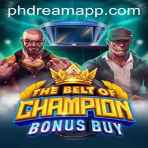 Unveiling TheBeltOfChampionBonusBuy: A Thrilling Adventure with PHDream
